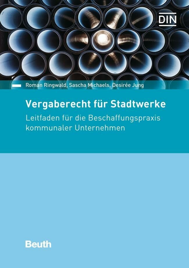 Vergaberecht für Stadtwerke: Leitfaden für die Beschaffungspraxis kommunaler Unternehmen (DIN ...