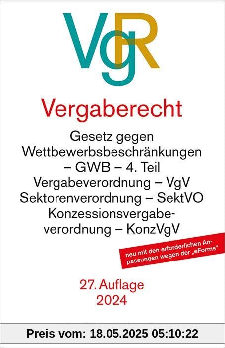 Vergaberecht: Gesetz gegen Wettbewerbsbeschränkungen - GWB - 4. Teil, Vergabeverordnung - VgV, Sektorenverordnung - SektVO, Vergabeverordnung ... - WRegG, (Beck-Texte im dtv)