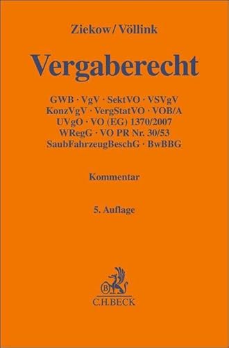 Vergaberecht: Gesetz gegen Wettbewerbsbeschränkungen – Teil 4, Vergabeverordnung, Sektorenverordnung, Vergabeverordnung für die Bereiche Verteidigung ... für die Bundeswehr (Gelbe Erläuterungsbücher)