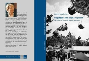 Vergangen aber nicht vergessen: Eine Kindheit in Ulm in den 30er und 40er Jahren Vergangen aber nicht vergessen: Eine Kindheit in Ulm in den 30er und 40er Jahren