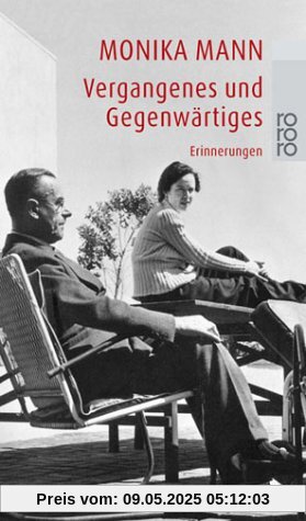 Vergangenes und Gegenwärtiges: Erinnerungen