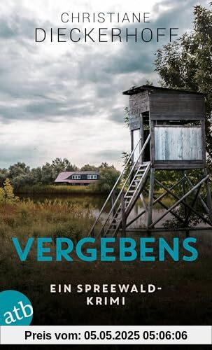 Vergebens: Ein Spreewald-Krimi (Ermittlungen im Spreewald)