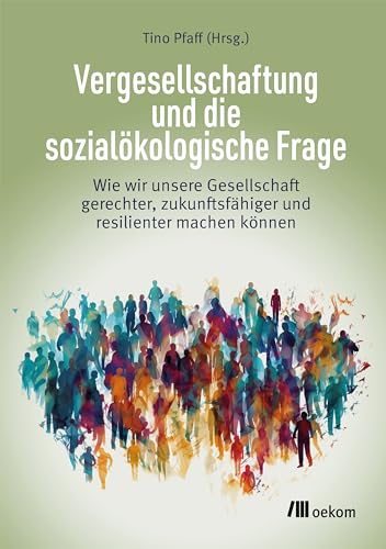 Vergesellschaftung und die sozialökologische Frage: Wie wir unsere Gesellschaft gerechter, zukunftsfähiger und resi"li"enter machen können Vergesellschaftung und die sozialökologische Frage: Wie wir unsere Gesellschaft gerechter, zukunftsfähiger und resi"li"enter machen können