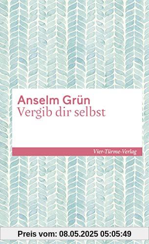 Vergib dir selbst. Edition Münsterschwarzach (Sonderedition Kleinschriften)