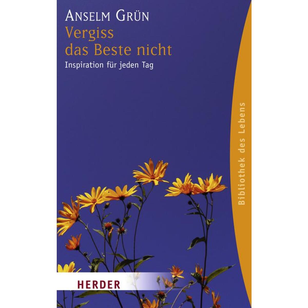 Vergiss das Beste nicht von Herder Verlag GmbH