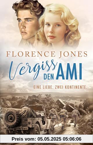 Vergiss den Ami (Eine Zwei-Kontinenten-Saga)