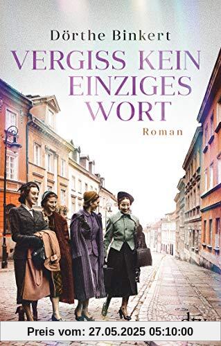 Vergiss kein einziges Wort: Roman