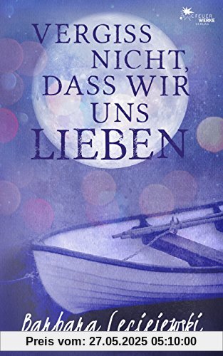 Vergiss nicht, dass wir uns lieben