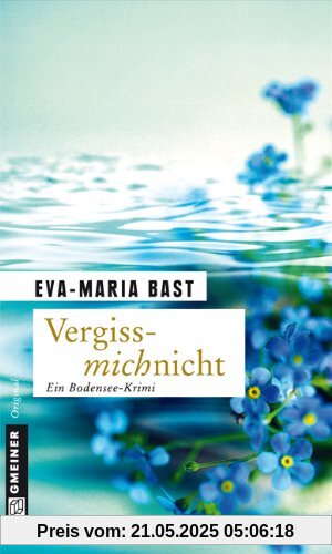 Vergissmichnicht: Ein Bodensee-Krimi Vergissmichnicht: Ein Bodensee-Krimi