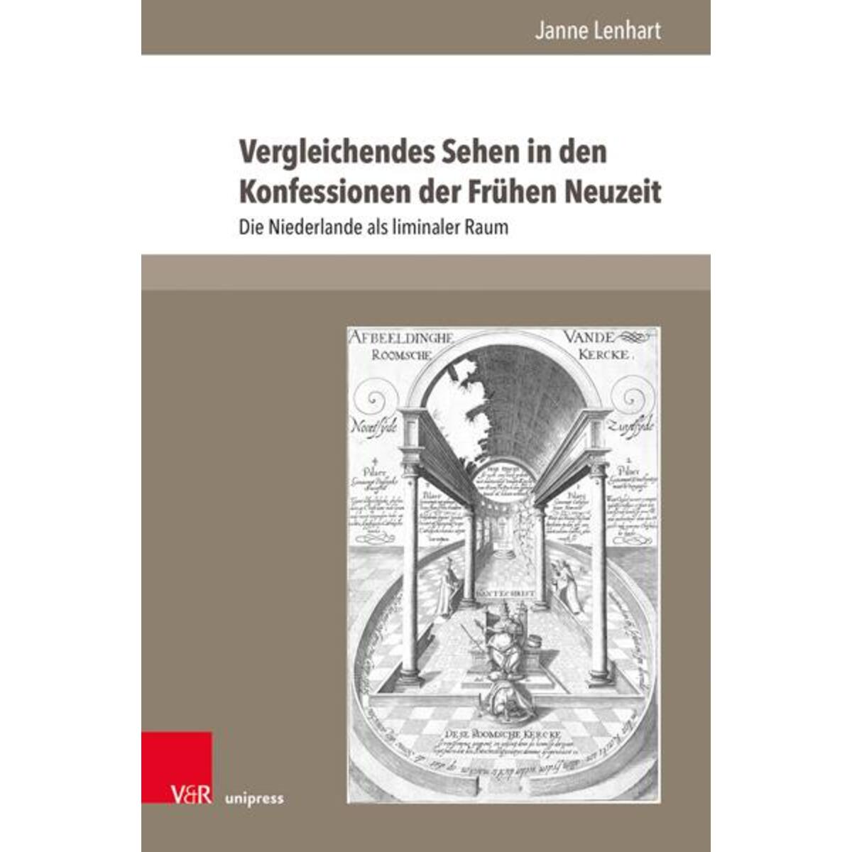 Vergleichendes Sehen in den Konfessionen der Frühen Neuzeit Vergleichendes Sehen in den Konfessionen der Frühen Neuzeit von V & R Unipress GmbH