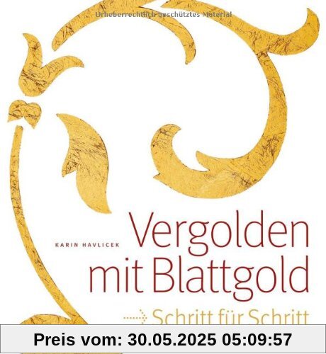 Vergolden mit Blattgold: Schritt für Schritt