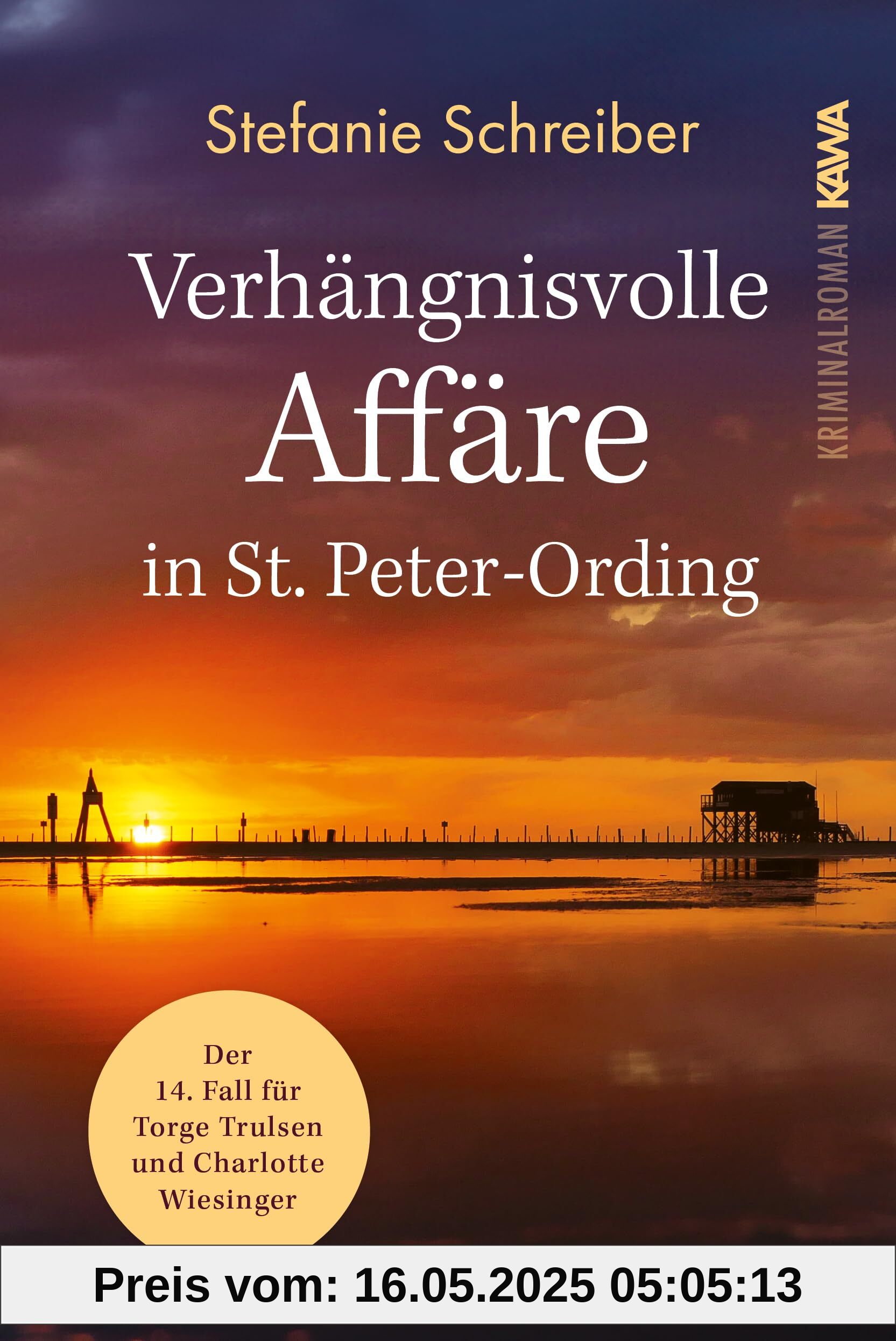 Verhängnisvolle Affäre in St. Peter-Ording: Der 14. Fall für Torge Trulsen und Charlotte Wiesinger (Torge Trulsen und Charlotte Wiesinger - Kriminalroman)