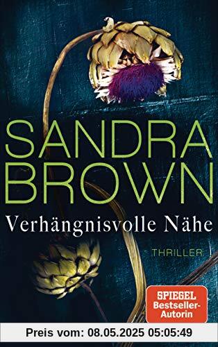 Verhängnisvolle Nähe: Thriller