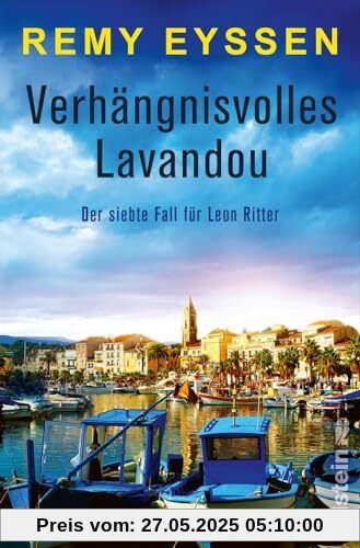 Verhängnisvolles Lavandou: Ein Provence-Krimi | Die Bestseller-Reihe aus der Provence | Spannende Urlaubslektüre für Südfrankreich-Fans (Ein-Leon-Ritter-Krimi, Band 7)