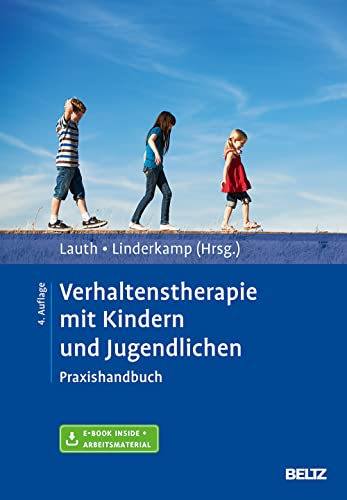 Verhaltenstherapie mit Kindern und Jugendlichen: Praxishandbuch. Mit E-Book inside und Arbeitsmaterial