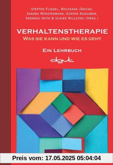 Verhaltenstherapie: Was sie kann und wie es geht – Ein Lehrbuch