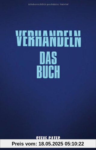 Verhandeln - Das Buch: Ihr Wegweiser zum Verhandlungserfolg