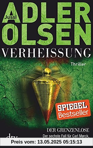 Verheißung Der Grenzenlose: Der sechste Fall für Carl Mørck, Sonderdezernat Q Thriller