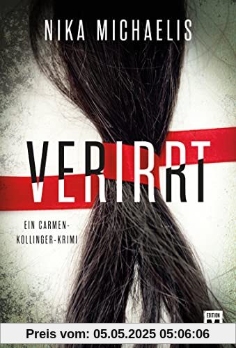 Verirrt (Ein Carmen-Kollinger-Krimi, Band 1)
