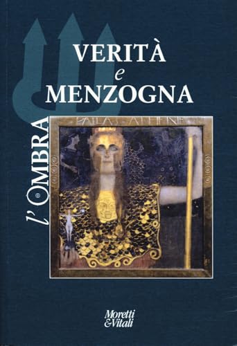 L'ombra. Verità e menzogna (Vol. 24) (Il tridente. Campus) von Moretti & Vitali