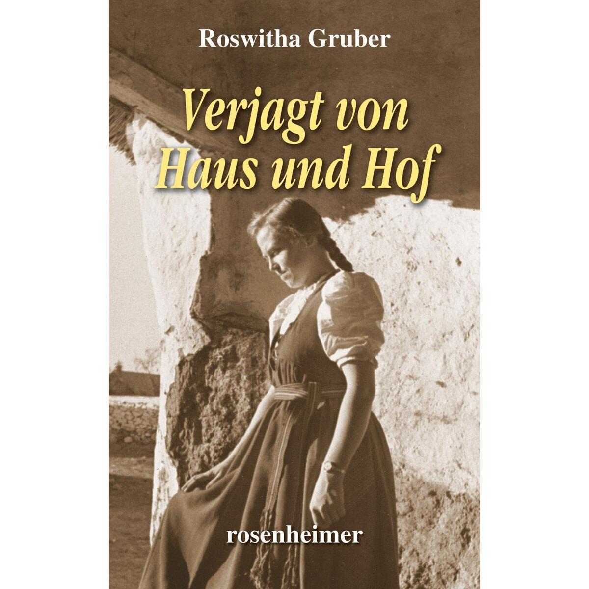 Verjagt von Haus und Hof von Rosenheimer Verlagshaus
