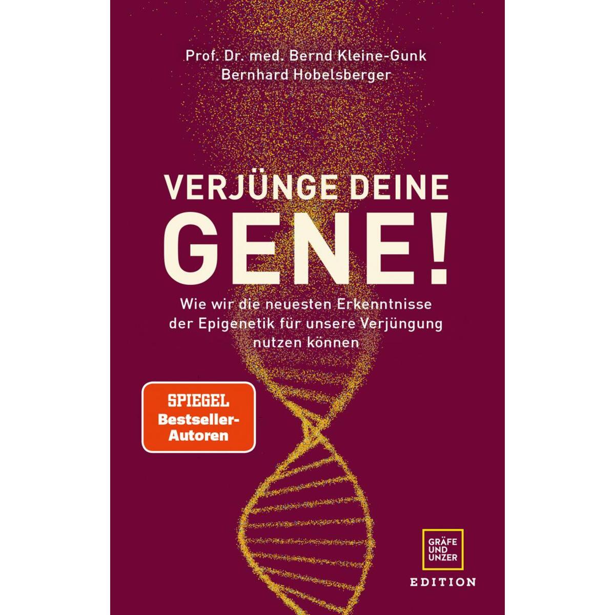 Verjünge deine Gene! Verjünge deine Gene! von Gräfe und Unzer Edition