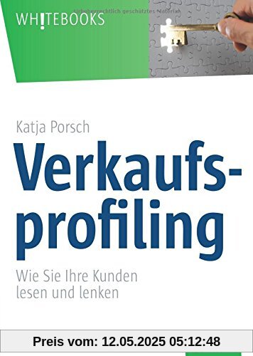 Verkaufsprofiling: Wie Sie Ihre Kunden lesen und lenken