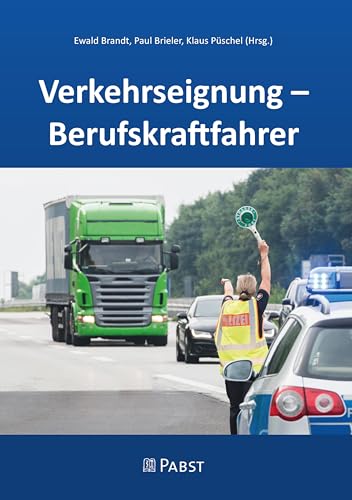 Verkehrseignung – Berufskraftfahrer Verkehrseignung – Berufskraftfahrer von Pabst Science Publishers