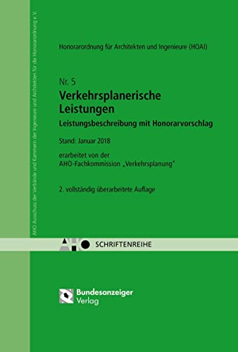 Verkehrsplanerische Leistungen - Leistungsbeschreibung mit Honorarvorschlag: AHO Heft 5 (Schriftenreihe des AHO) von Reguvis Fachmedien GmbH