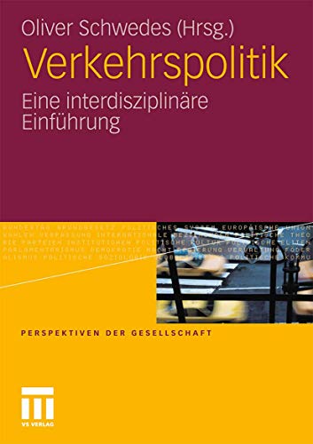 Verkehrspolitik: Eine interdisziplinäre Einführung (German Edition)