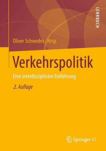 Verkehrspolitik: Eine interdisziplinäre Einführung von Springer VS