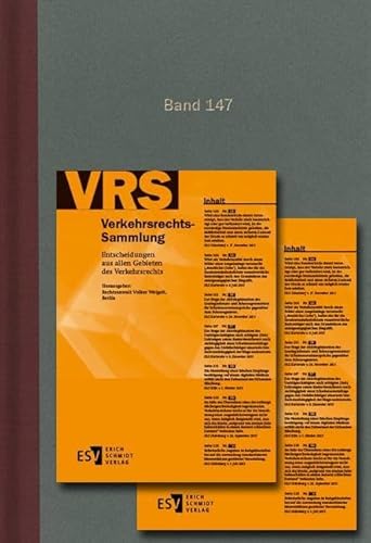 Verkehrsrechts-Sammlung (VRS). Entscheidungen aus allen Gebieten des Verkehrsrechts / Verkehrsrechts-Sammlung (VRS) Band 147: Entscheidungen aus allen Gebieten des Verkehrsrechts von Erich Schmidt Verlag