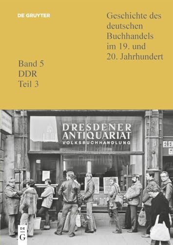 Verlage 3, Verbreitender Buchhandel und Bibliotheken (Geschichte des deutschen Buchhandels im 19. und 20. Jahrhundert) von De Gruyter Saur