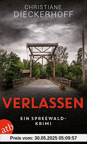 Verlassen: Ein Spreewald-Krimi (Ermittlungen im Spreewald, Band 3)