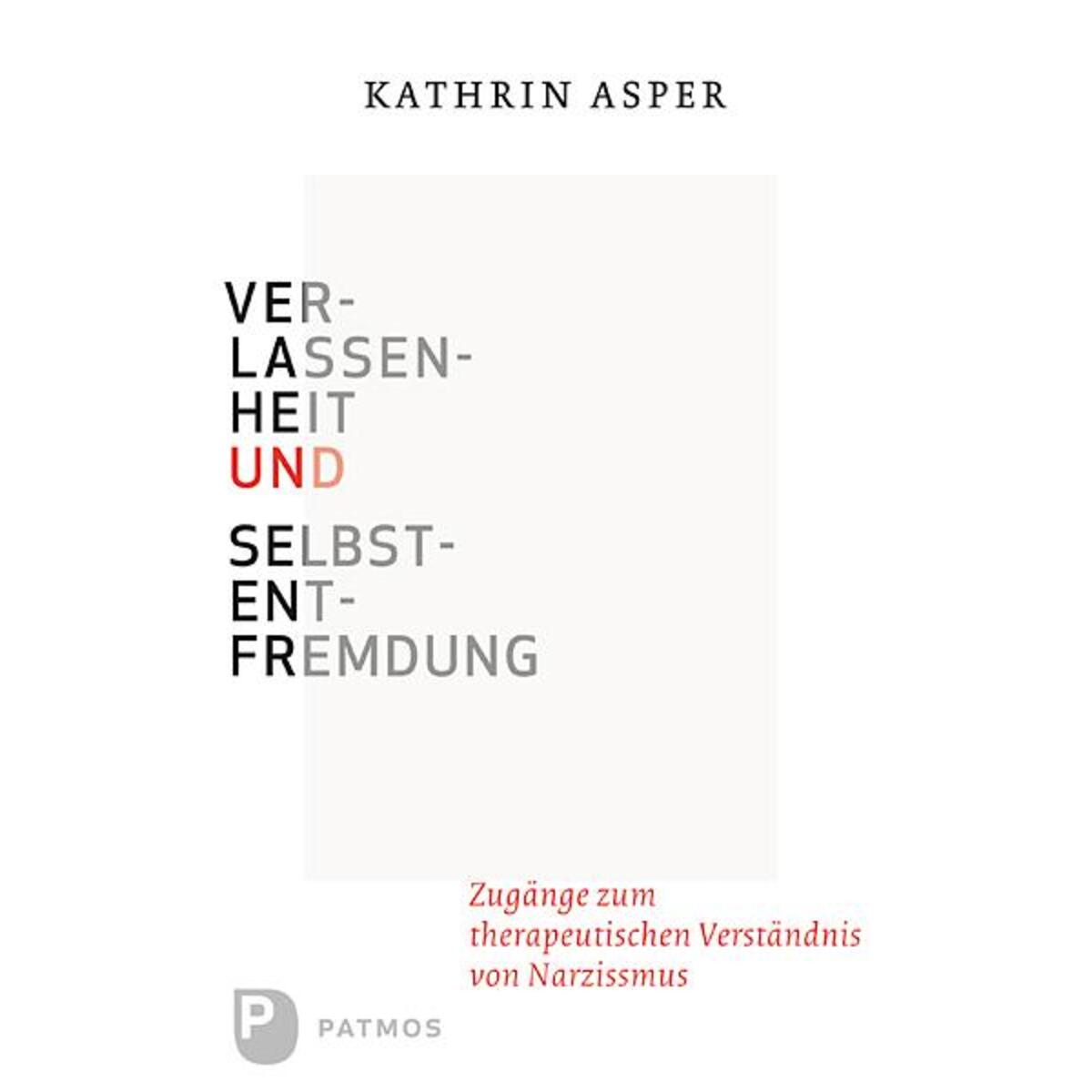 Verlassenheit und Selbstentfremdung von Patmos-Verlag