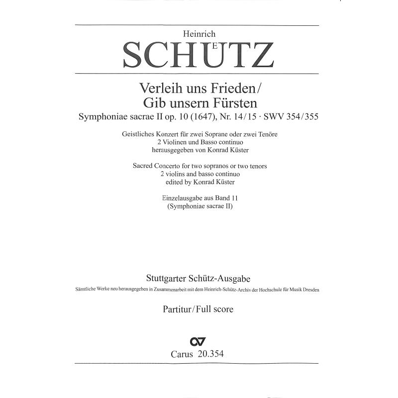 Verleih uns Frieden SWV 354 | Gib unsern Fürsten SWV 355
