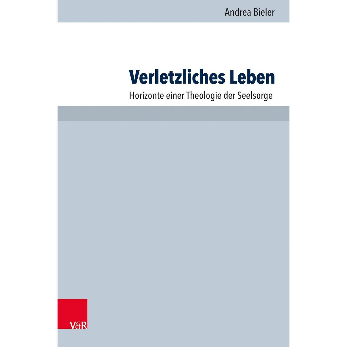 Verletzliches Leben Verletzliches Leben von Vandenhoeck + Ruprecht