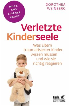 Verletzte Kinderseele (Fachratgeber Klett-Cotta) von Klett-Cotta