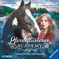 Verletztes Vertrauen / Pferdeflüsterer Academy Bd.4 (2 Audio-CDs) von Jumbo Neue Medien