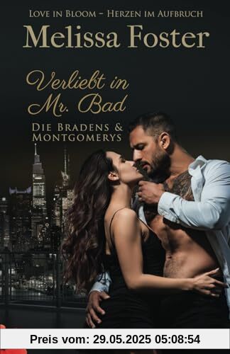 Verliebt in Mr. Bad (Die Bradens & Montgomerys, Pleasant Hill – Oak Falls, Band 11)