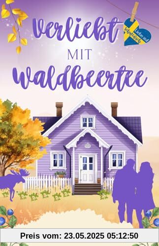 Verliebt mit Waldbeertee (Liebe auf Schwedisch)