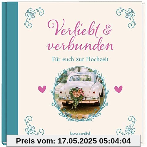 Verliebt & verbunden: Für euch zur Hochzeit