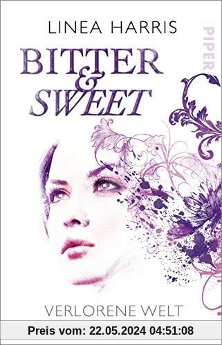 Verlorene Welt (Bitter & Sweet 3): Bitter & Sweet 3