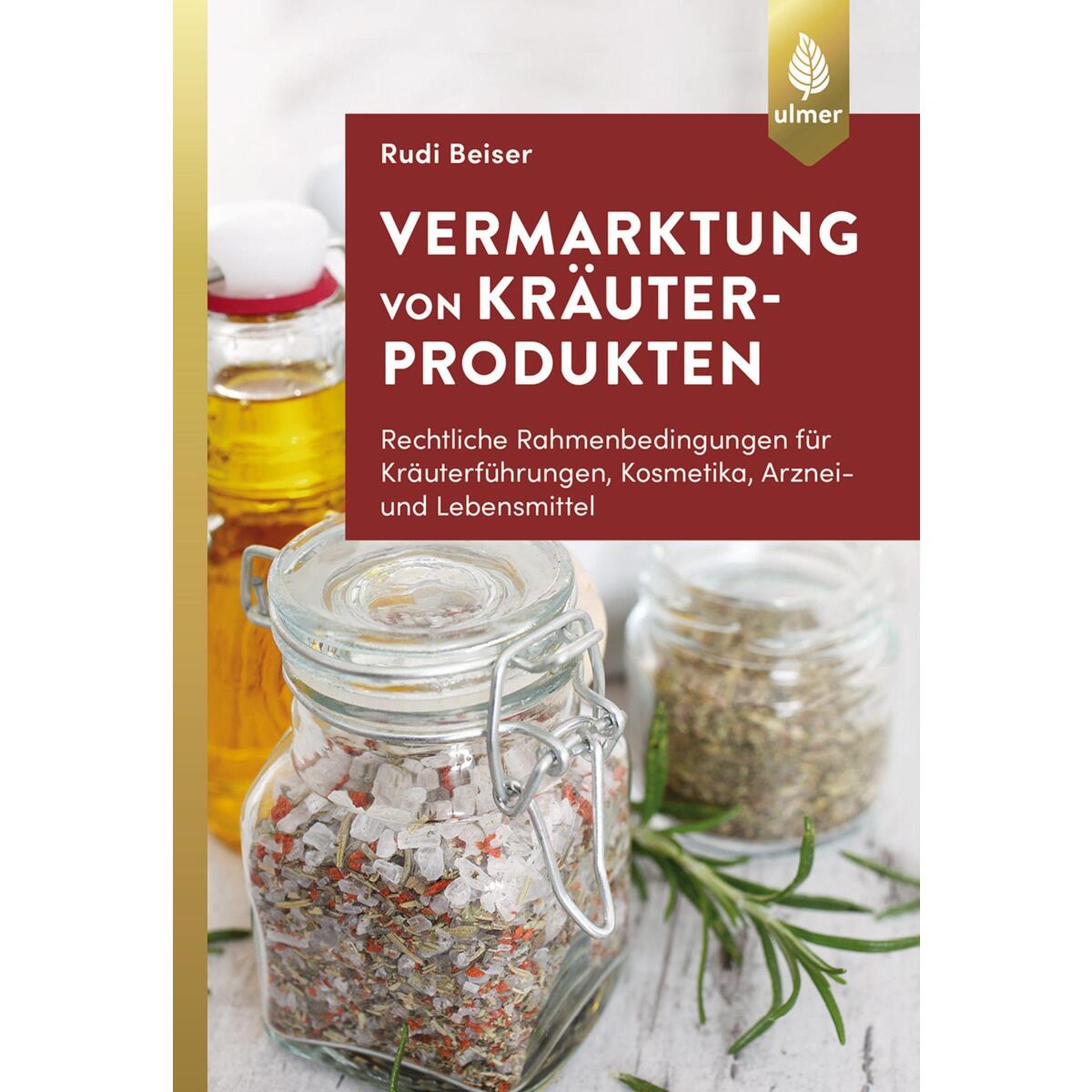 Vermarktung von Kräuterprodukten Vermarktung von Kräuterprodukten von Ulmer Eugen Verlag