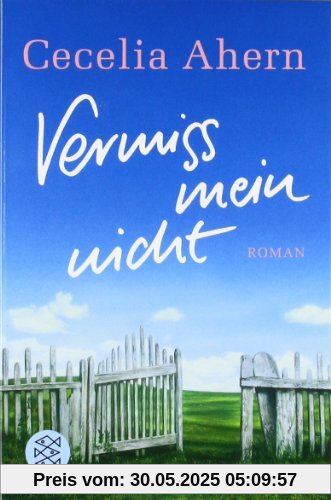 Vermiss mein nicht: Roman