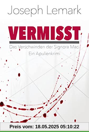 Vermisst: Das Verschwinden der Signora Maci