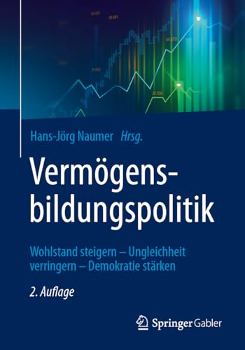Vermögensbildungspolitik: Wohlstand steigern – Ungleichheit verringern – Demokratie stärken