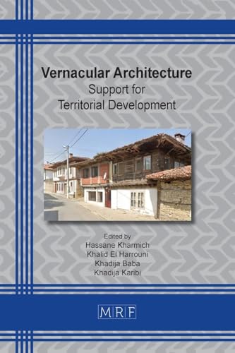 Vernacular Architecture: Support for Territorial Development (Materials Research Proceedings, Band 47) von Materials Research Forum LLC
