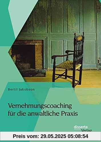 Vernehmungscoaching für die anwaltliche Praxis