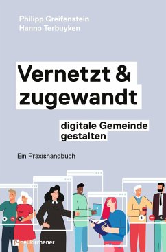 Vernetzt und zugewandt - digitale Gemeinde gestalten von Neukirchener Aussaat / Neukirchener Verlag
